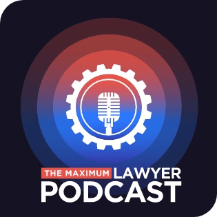 maximum lawyer podcast